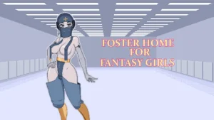 Foster Home for Fantasy Girls